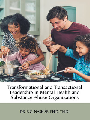 cover image of Transformational and Transactional Leadership in Mental Health and Substance Abuse Organizations
